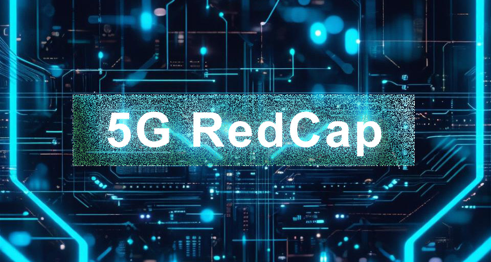 愛陸通輕量化5G RedCap工業網關，已逐步批量···